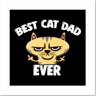 Best Cat Dad Ever Best Cat Dad Ever Posters and Art